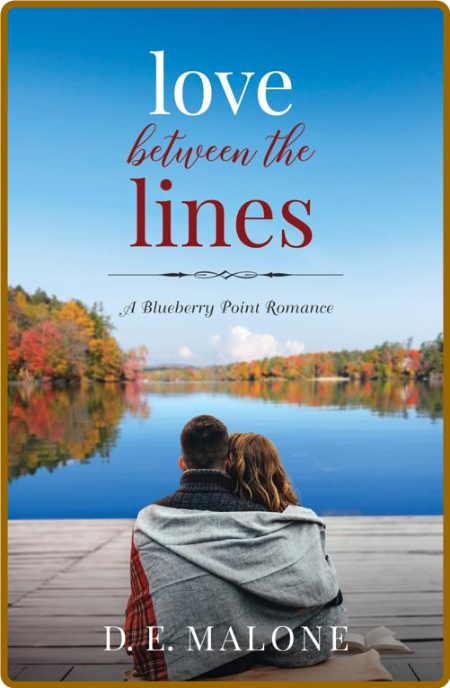 Love Between the Lines  A Blueb - D E  Malone 9a34948cad361165b45611f377f36dcb