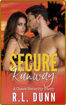 Secure Runway  A Chase Security - R L  Dunn _d0238b6e0fd813b846b72be4bfa2ad8c